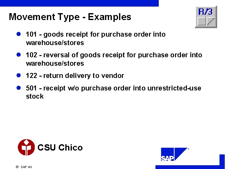 Movement Type - Examples l 101 - goods receipt for purchase order into warehouse/stores