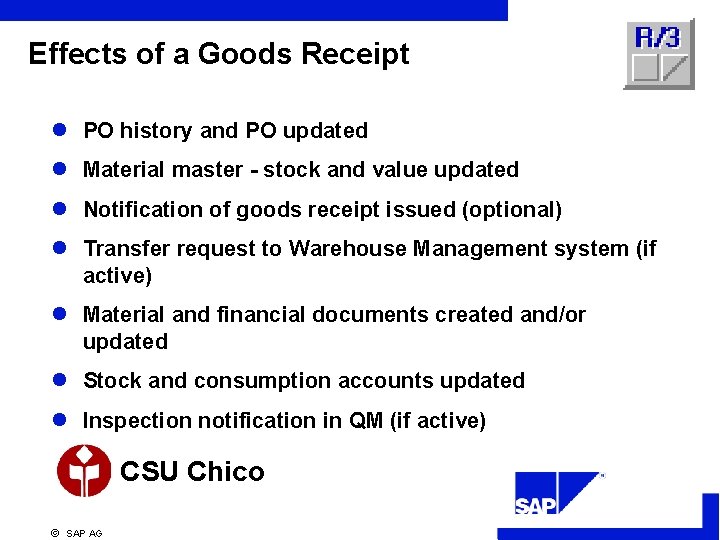 Effects of a Goods Receipt l PO history and PO updated l Material master