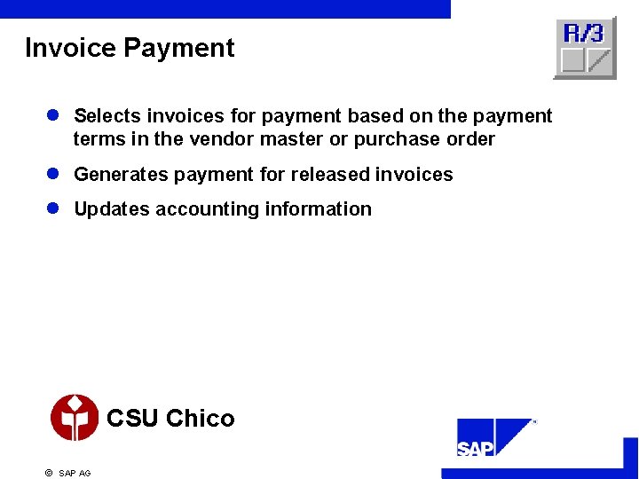 Invoice Payment l Selects invoices for payment based on the payment terms in the