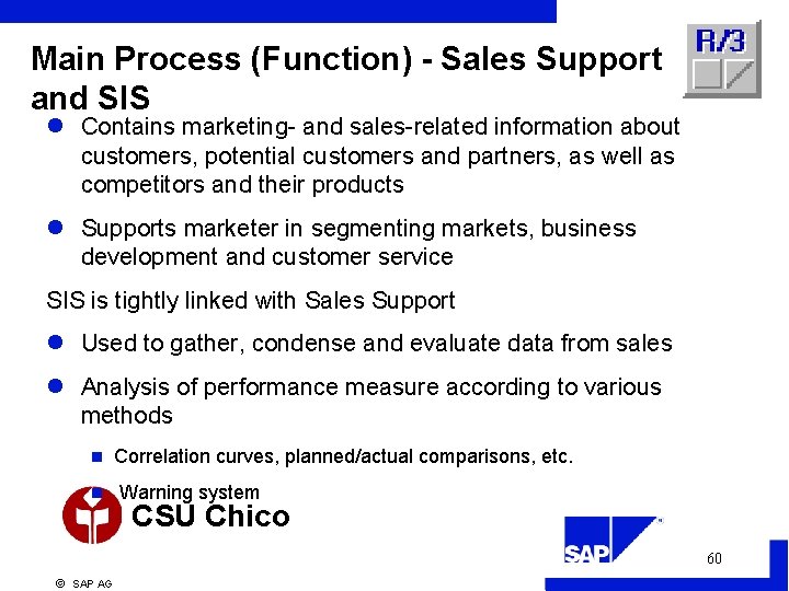 Main Process (Function) - Sales Support and SIS l Contains marketing- and sales-related information
