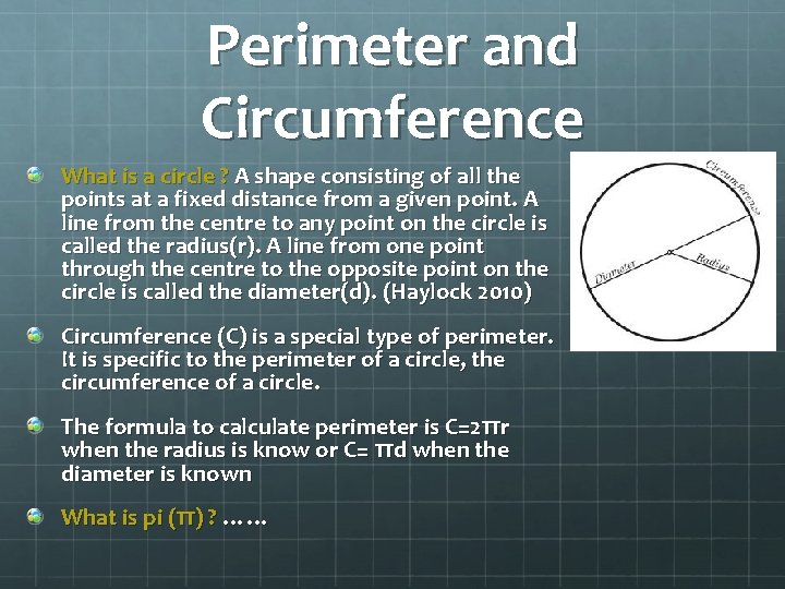 Perimeter and Circumference What is a circle ? A shape consisting of all the