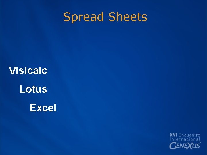 Spread Sheets Visicalc Lotus Excel 