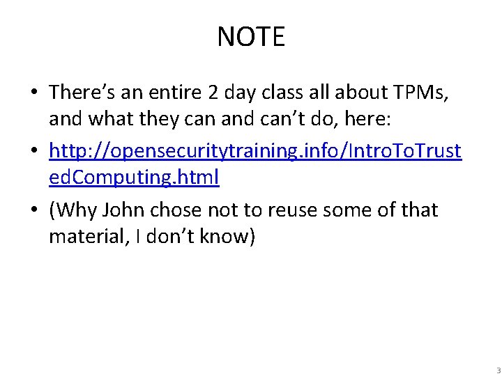 NOTE • There’s an entire 2 day class all about TPMs, and what they