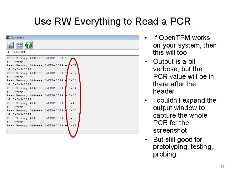 Use RW Everything to Read a PCR • If Open. TPM works on your