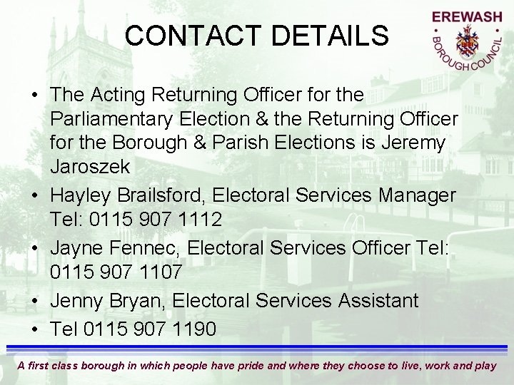 CONTACT DETAILS • The Acting Returning Officer for the Parliamentary Election & the Returning