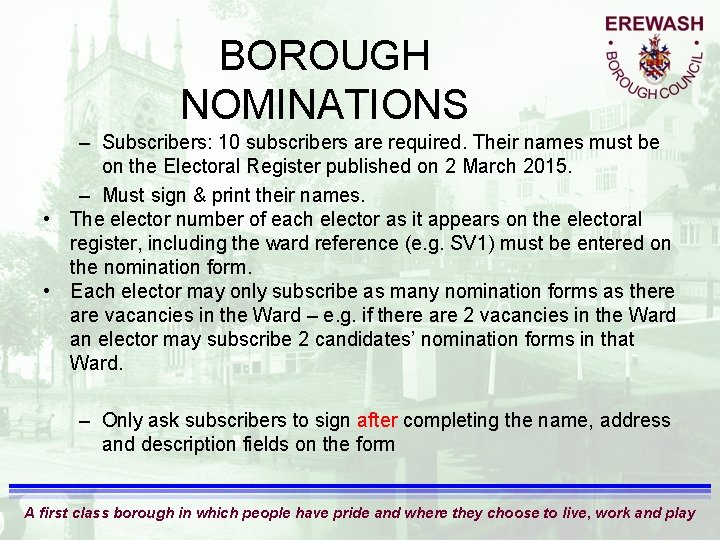 BOROUGH NOMINATIONS – Subscribers: 10 subscribers are required. Their names must be on the