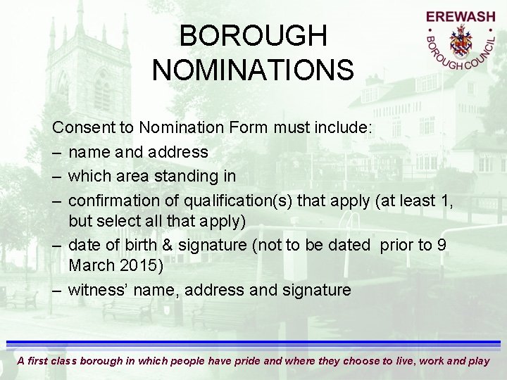 BOROUGH NOMINATIONS Consent to Nomination Form must include: – name and address – which