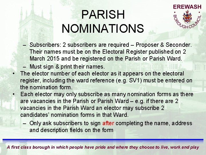 PARISH NOMINATIONS – Subscribers: 2 subscribers are required – Proposer & Seconder. Their names