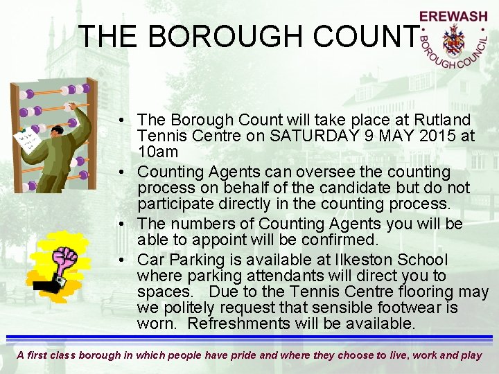 THE BOROUGH COUNT • The Borough Count will take place at Rutland Tennis Centre