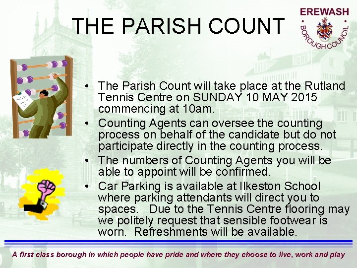 THE PARISH COUNT • The Parish Count will take place at the Rutland Tennis