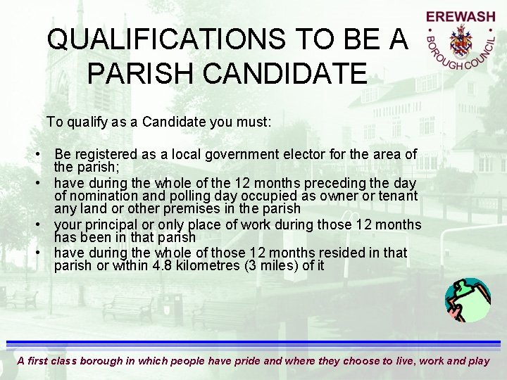 QUALIFICATIONS TO BE A PARISH CANDIDATE To qualify as a Candidate you must: •