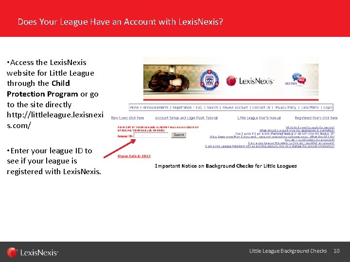 Does Your League Have an Account with Lexis. Nexis? • Access the Lexis. Nexis