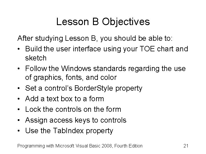 Lesson B Objectives After studying Lesson B, you should be able to: • Build