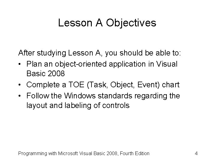 Lesson A Objectives After studying Lesson A, you should be able to: • Plan