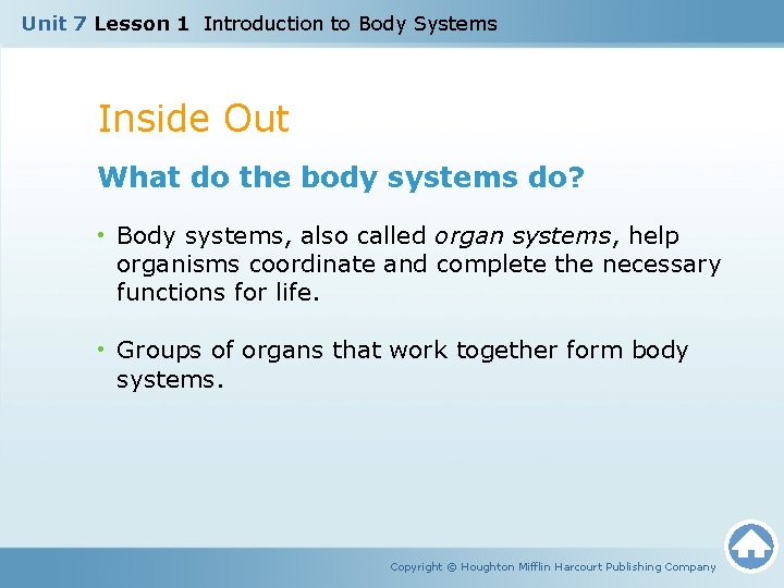 Unit 7 Lesson 1 Introduction to Body Systems Inside Out What do the body Unit 7 Lesson 1 Introduction to Body Systems Inside Out What do the body