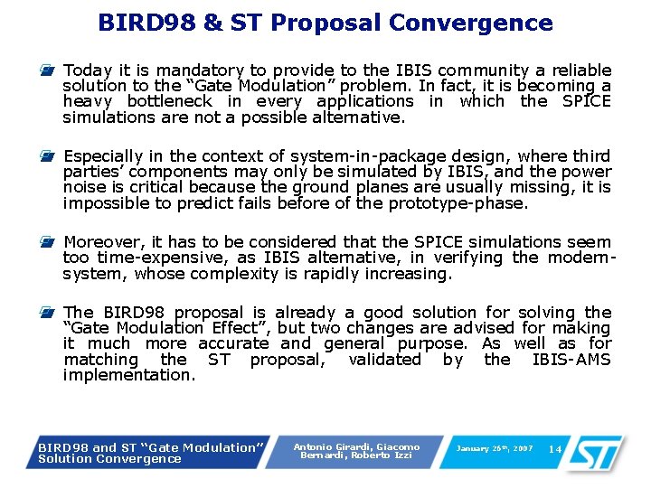 BIRD 98 & ST Proposal Convergence Today it is mandatory to provide to the BIRD 98 & ST Proposal Convergence Today it is mandatory to provide to the