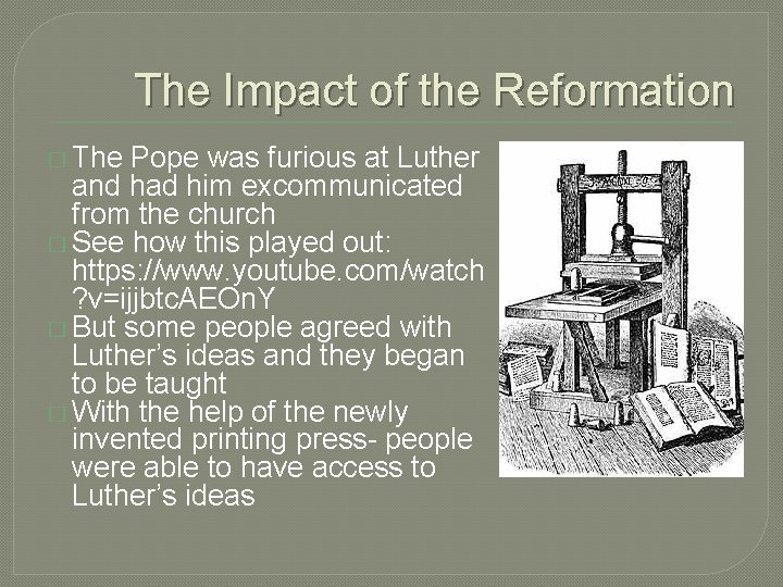 The Impact of the Reformation � The Pope was furious at Luther and had The Impact of the Reformation � The Pope was furious at Luther and had