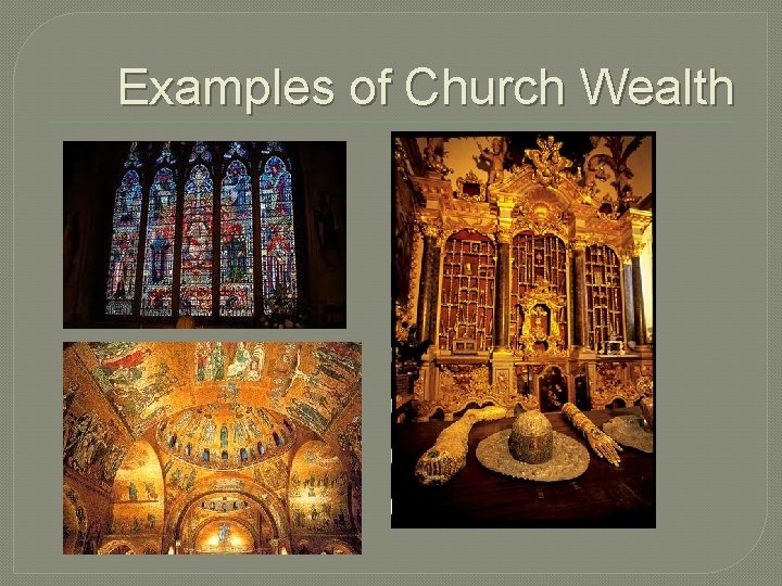 Examples of Church Wealth Examples of Church Wealth