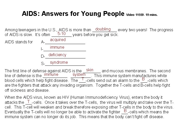 AIDS: Answers for Young People Video 11559 - 19 mins. doubling Among teenagers in