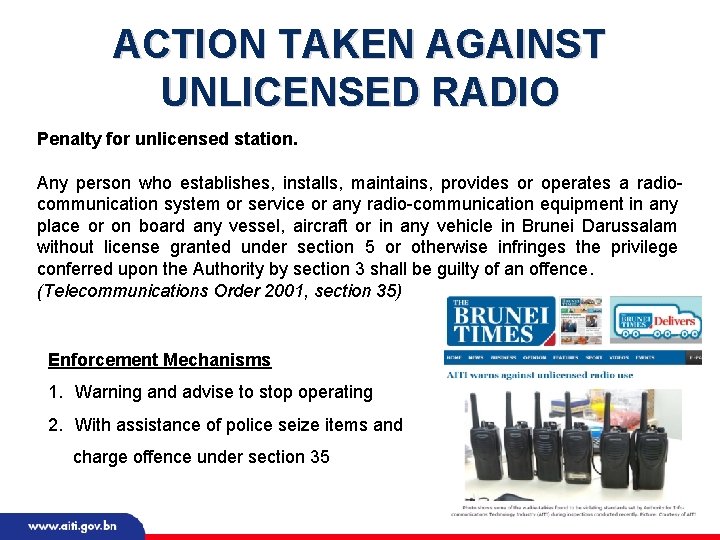 ACTION TAKEN AGAINST UNLICENSED RADIO Penalty for unlicensed station. Any person who establishes, installs,