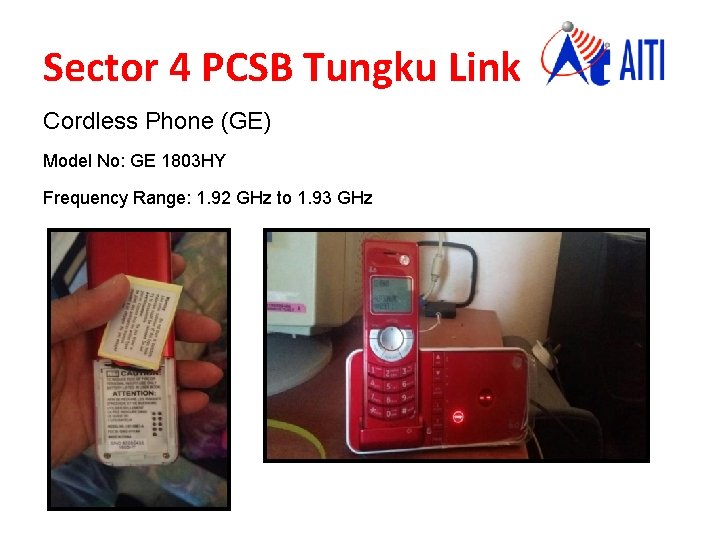 Sector 4 PCSB Tungku Link Cordless Phone (GE) Model No: GE 1803 HY Frequency