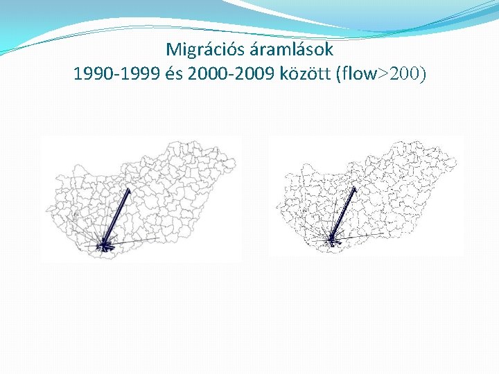 Migrációs áramlások 1990 -1999 és 2000 -2009 között (flow>200) 