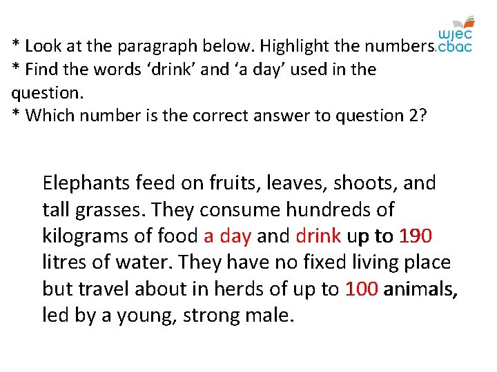 * Look at the paragraph below. Highlight the numbers. * Find the words ‘drink’