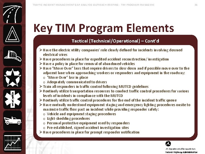 TRAFFIC INCIDENT MANAGEMENT GAP ANALYSIS OUTREACH BRIEFING - TIM PROGRAM MANAGERS Key TIM Program