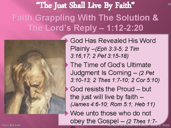 “The Just Shall Live By Faith” 12 Faith Grappling With The Solution & The