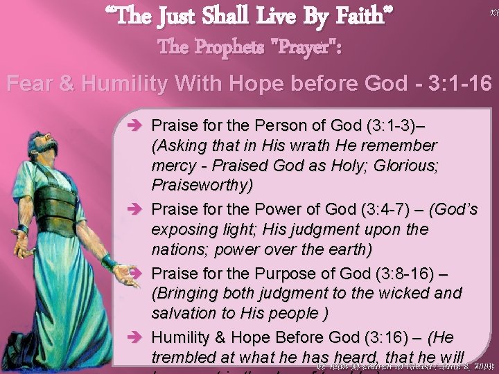 “The Just Shall Live By Faith” 13 The Prophets "Prayer": Fear & Humility With
