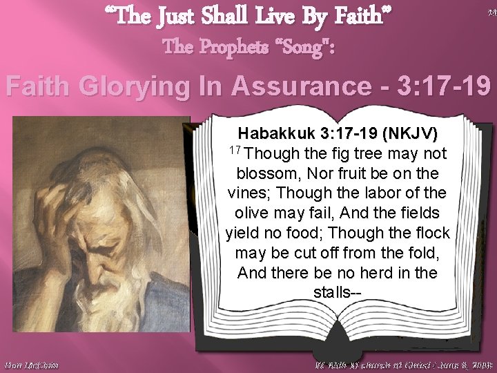 “The Just Shall Live By Faith” 14 The Prophets “Song": Faith Glorying In Assurance