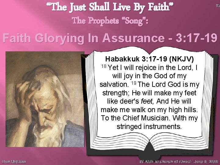 “The Just Shall Live By Faith” 15 The Prophets “Song": Faith Glorying In Assurance