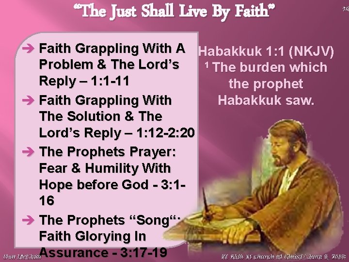 “The Just Shall Live By Faith” 16 è Faith Grappling With A Habakkuk 1: