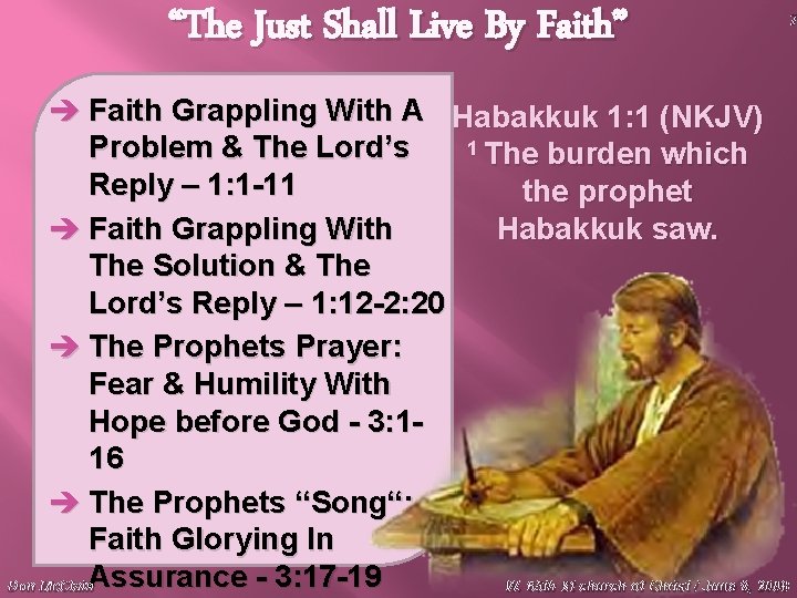 “The Just Shall Live By Faith” è Faith Grappling With A Habakkuk 1: 1