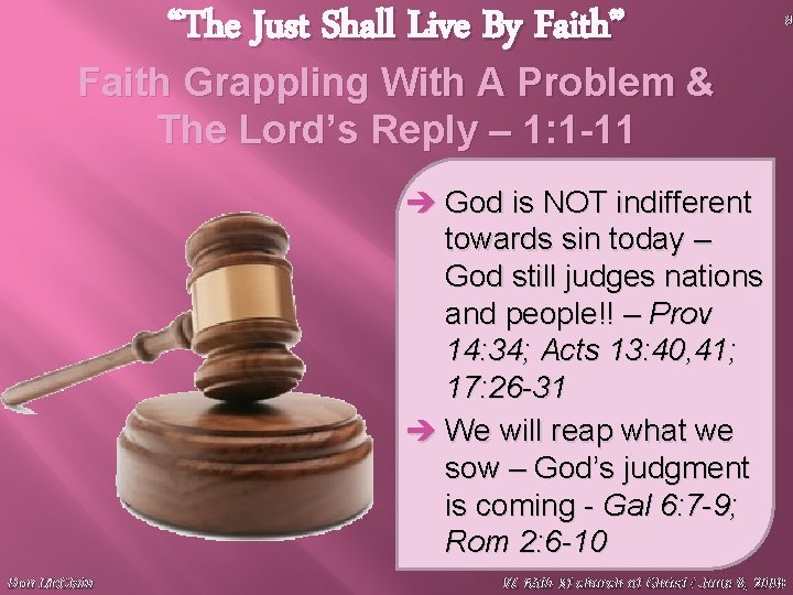 “The Just Shall Live By Faith” Faith Grappling With A Problem & The Lord’s