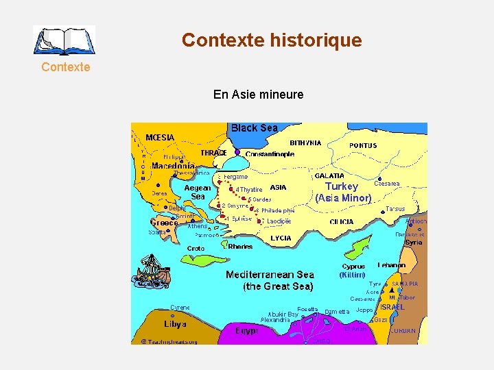 Contexte historique Contexte En Asie mineure 