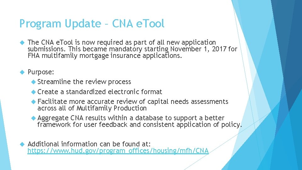 Program Update – CNA e. Tool The CNA e. Tool is now required as