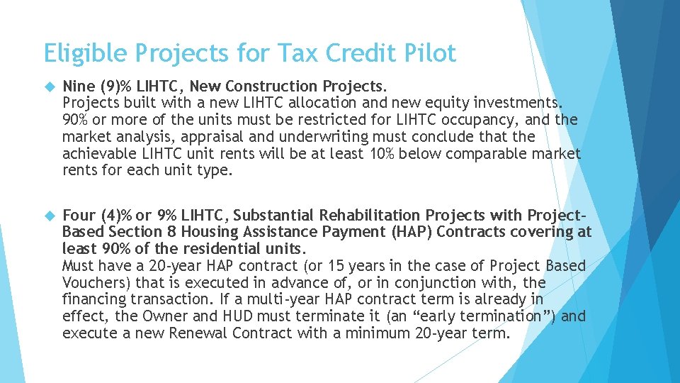 Eligible Projects for Tax Credit Pilot Nine (9)% LIHTC, New Construction Projects built with