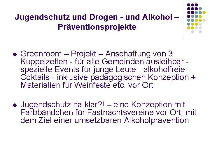 Jugendschutz und Drogen - und Alkohol – Präventionsprojekte l Greenroom – Projekt – Anschaffung