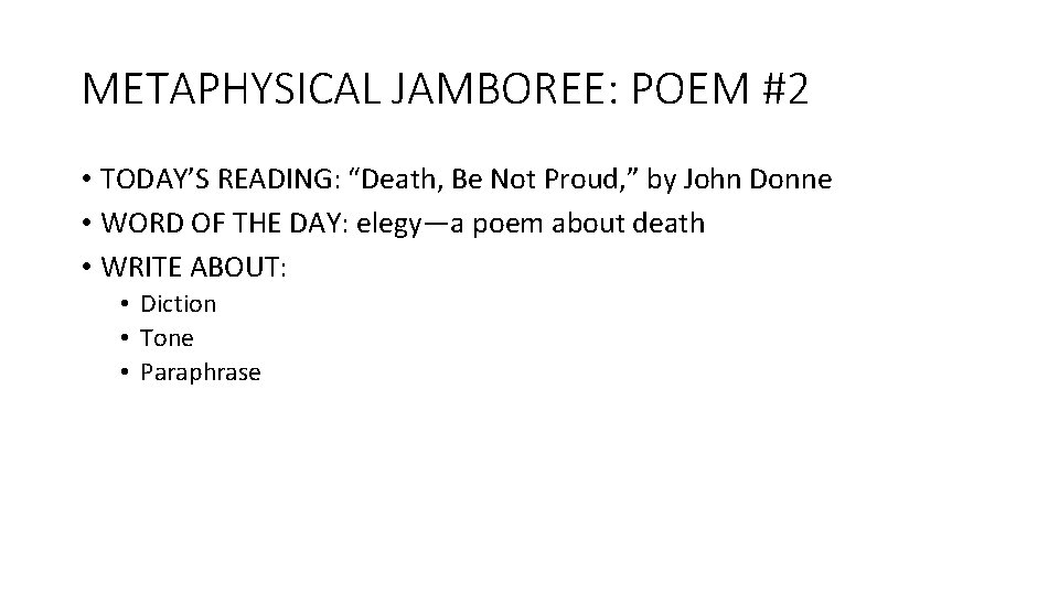 METAPHYSICAL JAMBOREE: POEM #2 • TODAY’S READING: “Death, Be Not Proud, ” by John