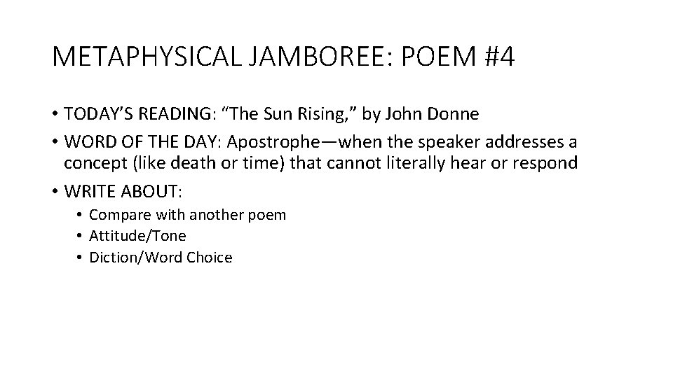 METAPHYSICAL JAMBOREE: POEM #4 • TODAY’S READING: “The Sun Rising, ” by John Donne
