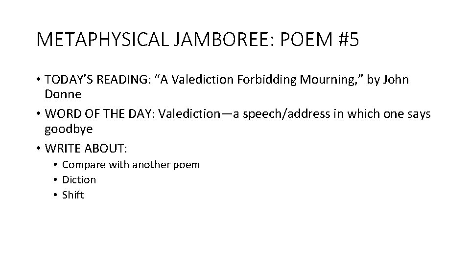 METAPHYSICAL JAMBOREE: POEM #5 • TODAY’S READING: “A Valediction Forbidding Mourning, ” by John