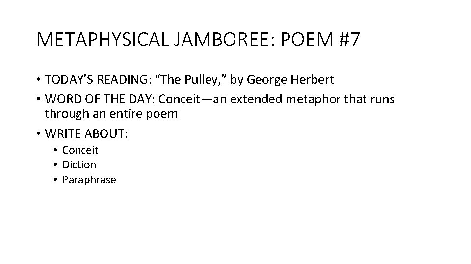 METAPHYSICAL JAMBOREE: POEM #7 • TODAY’S READING: “The Pulley, ” by George Herbert •