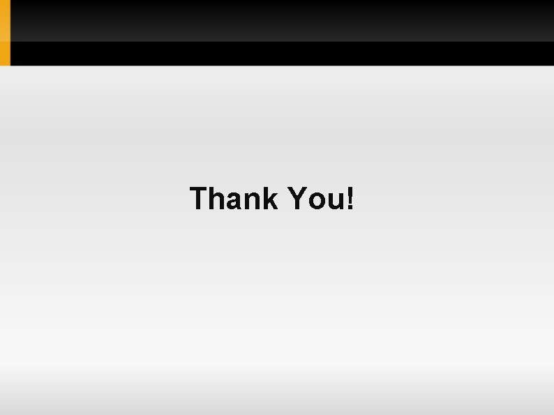 Thank You! Thank You!