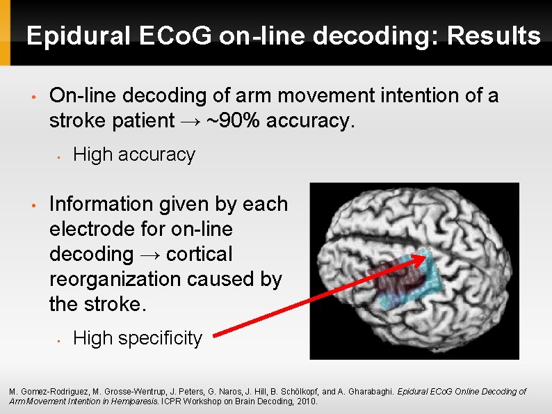 Epidural ECo. G on-line decoding: Results • On-line decoding of arm movement intention of Epidural ECo. G on-line decoding: Results • On-line decoding of arm movement intention of