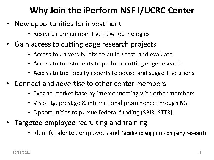 Why Join the i. Perform NSF I/UCRC Center • New opportunities for investment •
