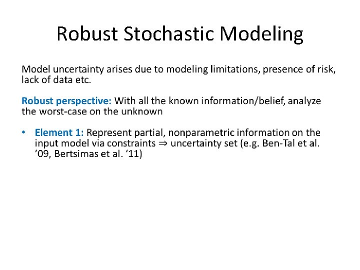 Robust Stochastic Modeling • Robust Stochastic Modeling •