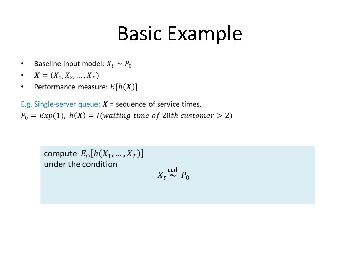 Basic Example i. i. d. Basic Example i. i. d.