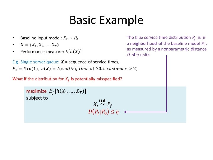 Basic Example • i. i. d. Basic Example • i. i. d.