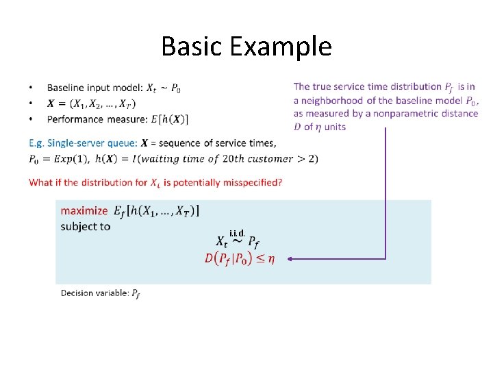 Basic Example • i. i. d. Basic Example • i. i. d.